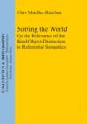Image for Sorting the World: On the Relevance of the Kind/Object-Distinction to Referential Semantics