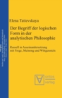 Image for Der Begriff Der Logischen Form in Der Analytischen Philosophie : Russell in Auseinandersetzung Mit Frege, Meinong Und Wittgenstein