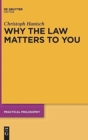 Image for Why the Law Matters to You : Citizenship, Agency, and Public Identity