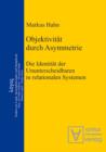 Image for Objektivitat durch Asymmetrie: Die Identitat der Ununterscheidbaren in relationalen Systemen : 15