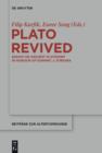Image for Plato revived: essays on ancient Platonism in honour of Dominic J. O&#39;Meara : Band 317