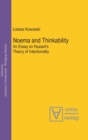 Image for Noema and Thinkability : An Essay on Husserl&#39;s Theory of Intentionality