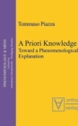 Image for A Priori Knowledge : Toward a Phenomenological Explanation
