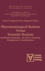 Image for Phenomenological Realism Versus Scientific Realism : Reinhardt Grossmann - David M. Armstrong Metaphysical Correspondence