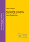 Image for Noema and Thinkability: An Essay on Husserl&#39;s Theory of Intentionality