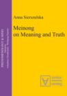 Image for Meinong on Meaning and Truth: A Theory of Knowledge