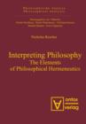Image for Interpreting Philosophy: The Elements of Philosophical Hermeneutics