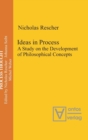 Image for Ideas in Process : A Study on the Development of Philosophical Concepts