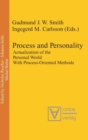 Image for Process and Personality : Actualization of the Personal World With Process-Oriented Methods