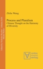 Image for Process and Pluralism : Chinese Thought on the Harmony of Diversity