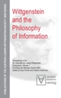 Image for Wittgenstein and the Philosophy of Information : Proceedings of the 30th International Ludwig Wittgenstein-Symposium in Kirchberg, 2007