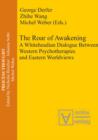 Image for The Roar of Awakening: A Whiteheadian Dialogue Between Western Psychotherapies and Eastern Worldviews