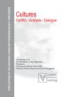 Image for Cultures. Conflict - Analysis - Dialogue: Proceedings of the 29th International Ludwig Wittgenstein-Symposium in Kirchberg, Austria : 3