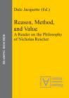 Image for Reason, Method, and Value: A Reader on the Philosophy of Nicholas Rescher