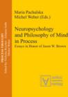 Image for Neuropsychology and Philosophy of Mind in Process: Essays in Honor of Jason W. Brown
