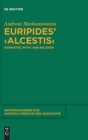Image for Euripides&#39; &quot;Alcestis&quot; : Narrative, Myth, and Religion