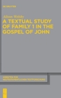 Image for A Textual Study of Family 1 in the Gospel of John