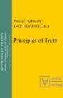 Image for Principles of Truth: [conference &quot;Truth, Necessity and Provability&quot;, which was held in Leuven, Belgium, from 18 to 20 November 1999]