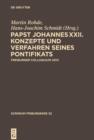 Image for Papst Johannes XXII: Konzepte und Verfahren seines Pontifikats, Freiburger Colloquium 2012