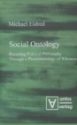 Image for Social Ontology : Recasting Political Philosophy Through a Phenomenology of Whoness