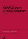 Image for Specialised Lexicography: Print and Digital, Specialised Dictionaries, Databases