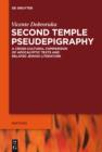 Image for Second Temple pseudepigraphy: a cross-cultural comparison of apocalyptic texts and related Jewish literature