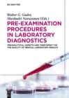Image for Pre Examination Procedures in Laboratory Diagnostics: Preanalytical Aspects and their Impact on the Quality of Medical Laboratory Results