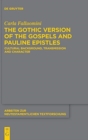 Image for The Gothic Version of the Gospels and Pauline Epistles