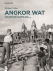 Image for Angkor Wat  : from jungle find to global icon