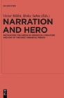 Image for Narration and hero  : recounting the deeds of heroes in literature and art of the early medieval period