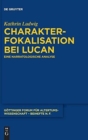 Image for Charakterfokalisation bei Lucan : Eine narratologische Analyse