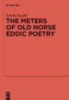 Image for The Meters of Old Norse Eddic Poetry: Common Germanic Inheritance and North Germanic Innovation : 86