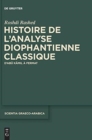 Image for Histoire de l&#39;analyse diophantienne classique