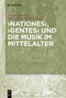 Image for Nationes, Gentes und die Musik im Mittelalter