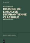 Image for Histoire de l&#39;analyse diophantienne classique: D&#39;Abu Kamil a Fermat : 12