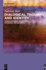 Image for Dialogical thought and identity: trans-different religiosity in present day societies