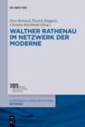 Image for Walther Rathenau im Netzwerk der Moderne : 19