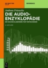 Image for Die Audio-Enzyklopadie : Ein Nachschlagewerk Fur Tontechniker