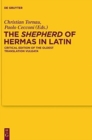 Image for The Shepherd of Hermas in Latin : Critical Edition of the Oldest Translation Vulgata