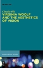 Image for Virginia Woolf and the Aesthetics of Vision