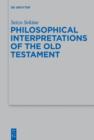 Image for Philosophical interpretations of the Old Testament