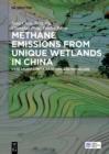 Image for Methane emissions from unique wetlands in China: case studies, meta analyses, and modelling