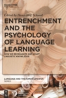 Image for Entrenchment and the Psychology of Language Learning: How We Reorganize and Adapt Linguistic Knowledge