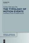 Image for The Typology of Motion Events: An Empirical Study of Chinese Dialects