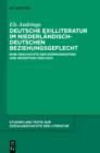 Image for Deutsche Exilliteratur im niederlandisch-deutschen Beziehungsgeflecht: Eine Geschichte der Kommunikation und Rezeption 1933-2013
