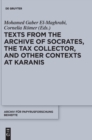 Image for Texts from the &quot;Archive&quot; of Socrates, the Tax Collector, and Other Contexts at Karanis : P. Cair. Mich. II