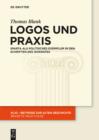 Image for Logos und Praxis: Sparta als politisches Exemplum in den Schriften des Isokrates