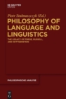 Image for Philosophy of language and linguistics  : the legacy of Frege, Russell, and Wittgenstein