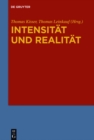 Image for Intensitat und Realitatt: Systematische Analysen zur Problemgeschichte von Gradualitat Intensitat und quantitativer Differenz in Ontologie und Metaphysik