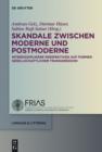 Image for Skandale zwischen Moderne und Postmoderne: Interdisziplinare Perspektiven auf Formen gesellschaftlicher Transgression : 32